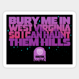 Bury Me In West Virginia Sticker